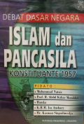 Debat Dasar Negara Islam dan Pancasila Konstituante 1957