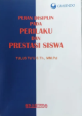 Peran Disiplin pada Perilaku dan Prestasi Siswa
