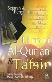 Sejarah & Pengantar Ilmu Al-Quran & Tafsir