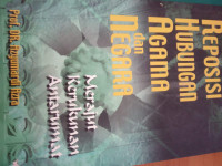 Reposisi Hubungan Agama dan Negara Merajut Kerukunan Antarumat