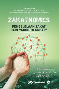 Zakatnomics : Pengelolaan Zakat dari Good to Great