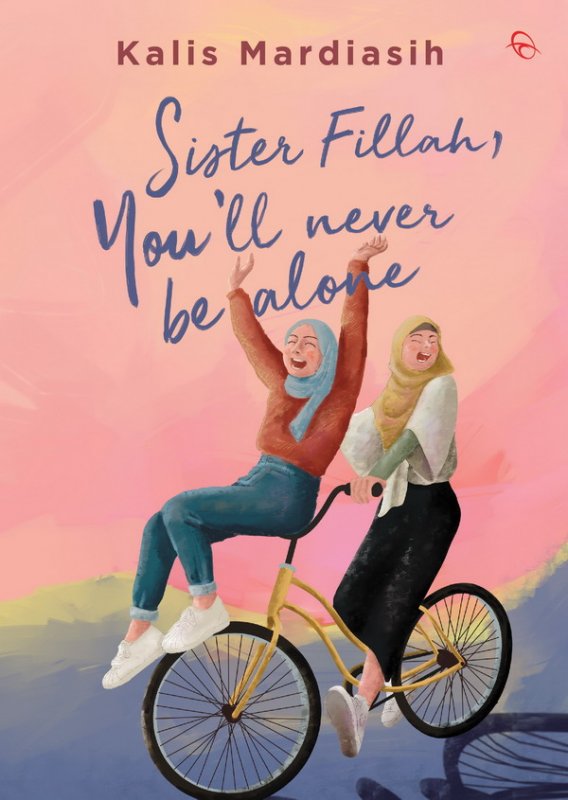 Sister Fillah, You'll Never Be Alone