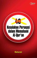 40 Kesalahan Persepsi dalam Memahami Al-Qur'an