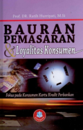 Bauran Pemasaran & Loyalitas Konsumen