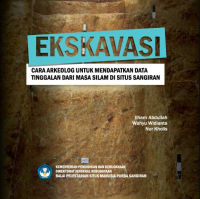 Ekskavasi : Cara Arkeolog Untuk Mendapatkan Data...