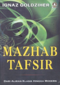 Mazhab Tafsir : Dari Klasik Hingga Modern