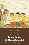 Jawa-Islam di Masa Kolonial : Suluk, Santri, dan Pujangga Jawa