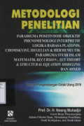 Metodologi Penelitian : Paradigma Positivisme Objektif Phenomenologi.....