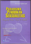Paradigma Pendidikan Seksualitas : Perspektif Islam Teori & Praktik