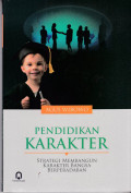 Pendidikan Karakter : Strategi Membangun Karakter...