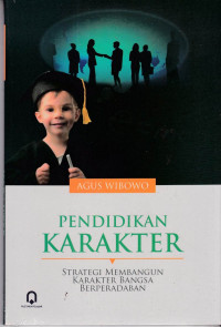 Pendidikan Karakter : Strategi Membangun Karakter...
