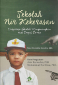 Sekolah Nir Kekerasan : Inspirasi Sekolah Menyenangkan dari Empat Benua