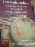 Interculturalism Europe and Muslims In Search of Soud Societal Models