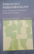 Psikologi Perkembangan: suatu pendekatan sepamjang rentang kehiidupan