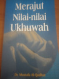Merajut Nilai-Nilai Ukhuwah