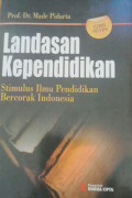 Landasan Kepemimpinan:stimulus ilmu pendidikan bercorak indonesia