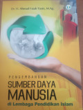 Pengembangan Sumber Daya Manusia di Lembaga Pendidikan Islam
