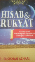 Hisab & Rukyat : wacana untuk membangun kebersamaan di tengah perbedaan