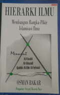 Hierarki Ilmu : Membangun Rangka Pikir Islamisasi Ilmu