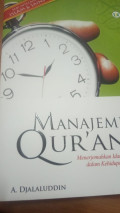 Manajemen Qur'ani : Menerjemahkan Idarah Ilahiyah dalam Kehidupan Insaniyah