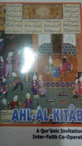 Ahl-Al-Kitab : A Quranic Invitation to Inter-Faith Co-Operation