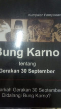 Kumpulan Pernyataan Bung karno Tentang Gerakan 30 September