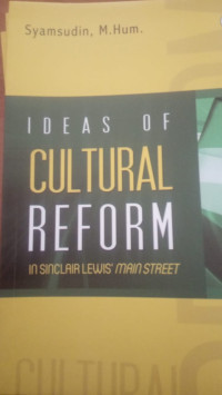 Ideaa of curtural reform in sinclairlewis'main street