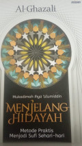 mukodimah ihya ulumudin menjelang hidayah : metode praktis menjadi sufi sehari-hari