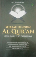 Sejarah Ringkas Al Qur'an : kandungan & keutamaannya