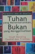 Tuhan Yang Menentramkan Bukan Yang Menggelisahkan
