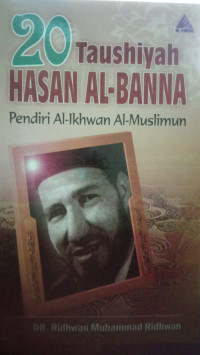20 taushiyah hasan al-banna ;pendiri al ikhwan al-muslimun