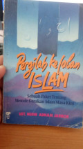 pergilah ke jalan islam; sebuah paket metode gerakan islam masa kini