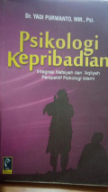 psikologi kepribadian ; integrasi nafisah dan aqliyah prespektif psikologi islami
