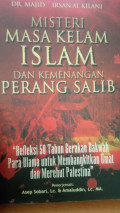 Misteri masa kelam islam dan kemenangan perang salib