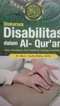 Diskursus disabilitas dalam al-qur'an ; tafsir, paradigma, dan praktik di lembaga pendidikan