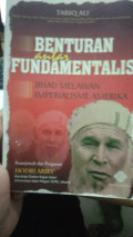 Benturan antar fundamentalis jihat melawan imperialisme amerika