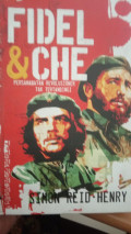 Fidel & Che sebuah persahabatan revolusioner