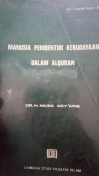Manusia  pembentuk kebudayaan dalam al-qur'an